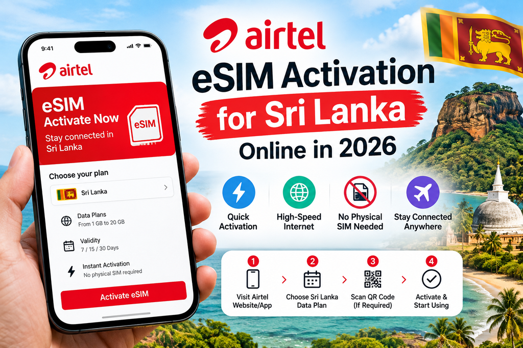 Airtel eSIM Activation for Sri Lanka Online in 2026